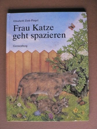 Frau Katze geht spazieren. Kleine Geschichten in kurzen Gedichten