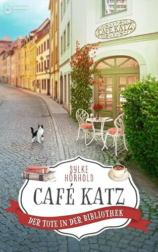 Hörhold, Sylke Café Katz - Der Tote in der Bibliothek