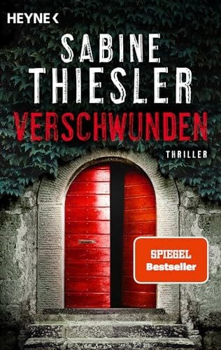 Thiesler, Sabine Verschwunden: Thriller