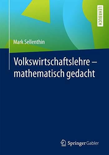 Sellenthin, Mark Volkswirtschaftslehre – mathematisch gedacht