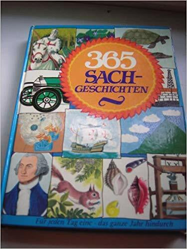 Dreihundertfünfundsechzig Sachgeschichten