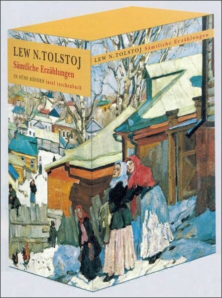 Tolstoj, Lew Sämtliche Erzählungen in fünf Bänden: Der Schneesturm und andere Erzählungen; Die Kosaken und andere Erzählungen; Leinwandmesser und Volkserzählungen; ... und andere Erzählungen (insel taschenbuch)