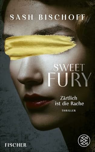 Timmermann, Klaus Sweet Fury – Zärtlich ist die Rache: Thriller | 'Höllisch gut! Fesselt uns mit intelligenten Twists so, dass wir den Faustschlag der tieferen Wahrheiten nicht kommen sehen.' Rebecca Makkai
