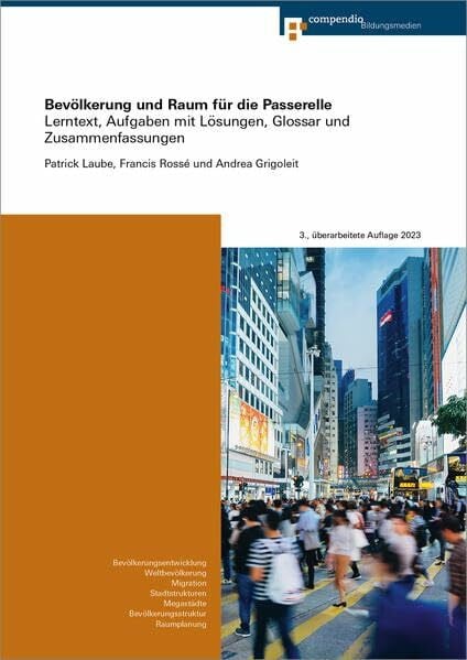 Rossé, Francis Bevölkerung und Raum für die Passerelle: Lerntext, Aufgaben mit Lösungen, Glossar und Zusammenfassungen (Geografie für Passerelle)