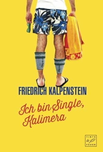 Kalpenstein, Friedrich Ich bin Single, Kalimera (Herbert, Band 1)
