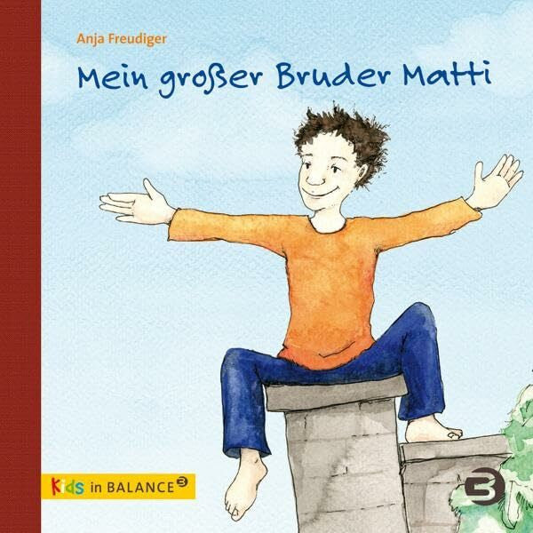 Freudiger, Anja Mein großer Bruder Matti: Kindern ADHS erklären (kids in BALANCE)