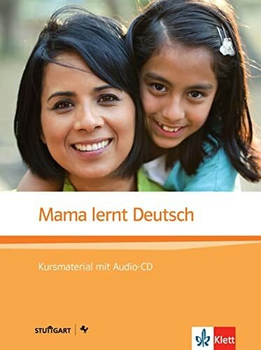 Piretzi, Carola Mama lernt Deutsch: Kursbuch mit Audio-CD