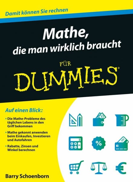 Freudenstein, Regine Mathe, die man wirklich braucht für Dummies: Damit können Sie rechnen