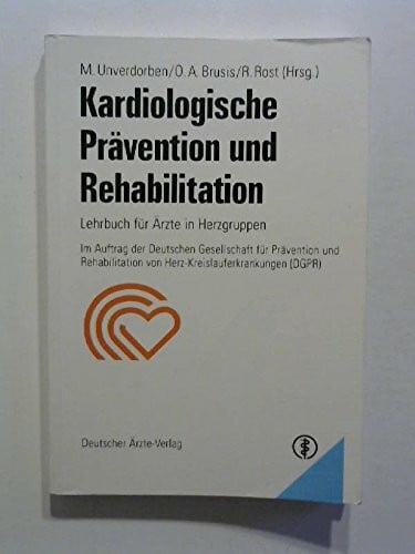 Rost, Richard Kardiologische Prävention und Rehabilitation
