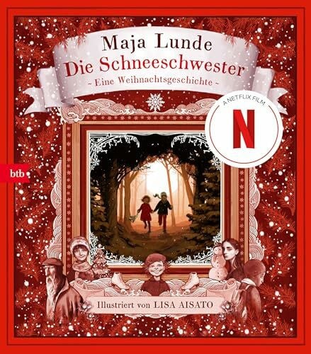 Berf, Paul Die Schneeschwester: Eine Weihnachtsgeschichte (Das Jahreszeiten-Quartett mit Illustrationen von Lisa Aisato, Band 1)