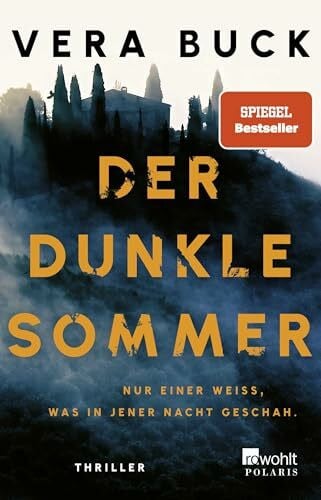 Buck, Vera Der dunkle Sommer: Nur einer weiß, was in jener Nacht geschah. | Thriller