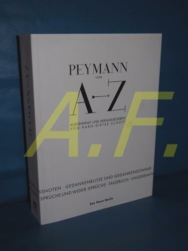 Peymann, Claus Peymann von A bis Z