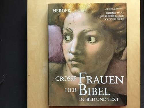 Schnieper, Annemarie Große Frauen der Bibel in Bild und Text