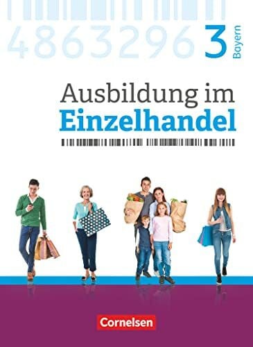 Hillebrand, Markus Ausbildung im Einzelhandel - Ausgabe 2017 - Bayern - 3. Ausbildungsjahr: Fachkunde