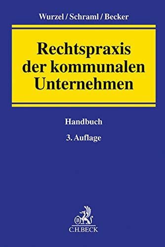 Witte, Sonja Rechtspraxis der kommunalen Unternehmen