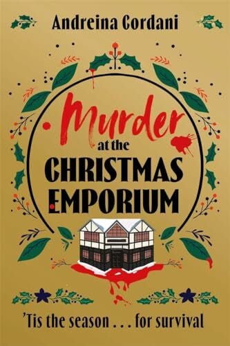 Cordani, Andreina Murder at the Christmas Emporium: The brand new festive whodunnit to gift this Christmas