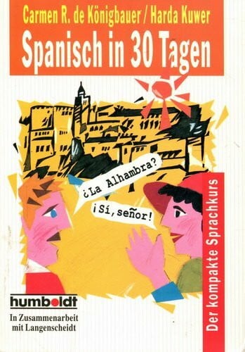 Kuwer, Harda Spanisch in 30 Tagen (Humboldt Taschenbücher)