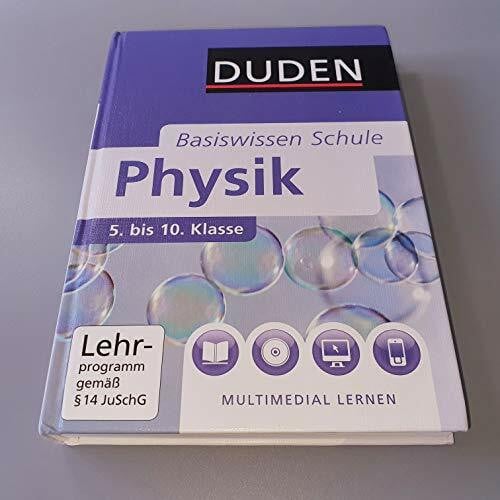 Schmidt, Gerd-Dietrich Basiswissen Schule – Physik 5. Klasse bis 10. Klasse: Das Standardwerk für Schüler