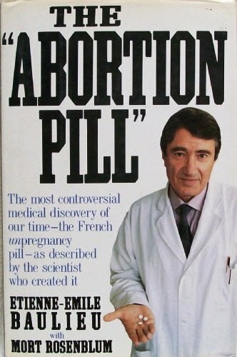 Rosenblum, Mort The 'Abortion Pill': Ru-486, a Woman's Choice