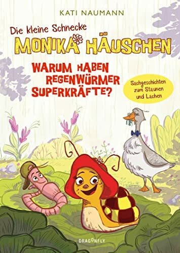 Fisinger, Barbara Die kleine Schnecke Monika Häuschen 1: Warum haben Regenwürmer Superkräfte?: Sachgeschichten zum Staunen und Lachen | Lehrreich und witzig | ab 6 Jahren | Vorlesegeschichten über Flora und Fauna