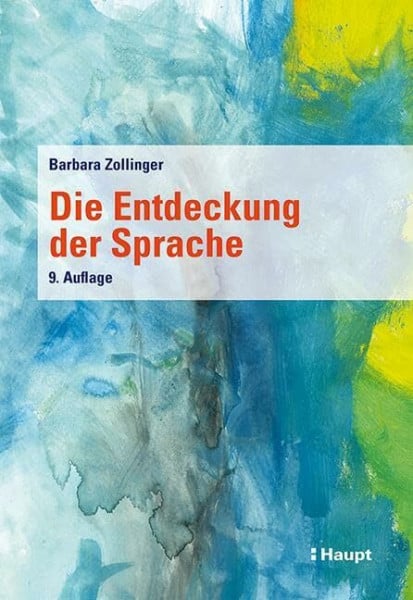 Zollinger, Barbara Die Entdeckung der Sprache