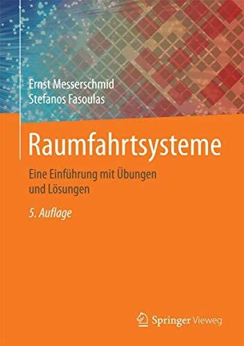 Fasoulas, Stefanos Raumfahrtsysteme: Eine Einführung mit Übungen und Lösungen