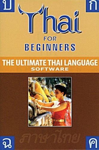 Becker, Benjawan Poomsan For Windows 98, ME, 2000 and XP and Vista (Thai for Beginners: The Ultimate Thai Language Software)