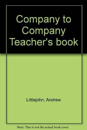 Littlejohn, Andrew Company to Company: A New Approach to Business Correspondence in English