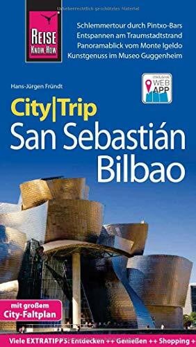 Fründt, Hans-Jürgen Reise Know-How CityTrip San Sebastián und Bilbao: Reiseführer mit Stadtplan und kostenloser Web-App