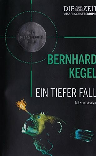 Kegel, Bernhard Ein tiefer Fall - Mit Krimi Analyse