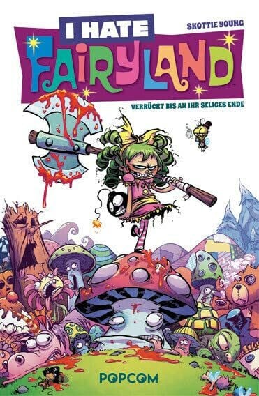 Young, Skottie I hate Fairyland 01: Verrückt bis an ihr seliges Ende