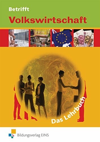 Weitz, Bernd O. Betrifft Volkswirtschaft / Betrifft Volkswirtschaft - Das Lehrbuch für Höhere Berufsfachschulen in Nordrhein-Westfalen: Das Lehrbuch für Höhere Berufsfachschulen in Nordrhein-Westfalen / Schülerband
