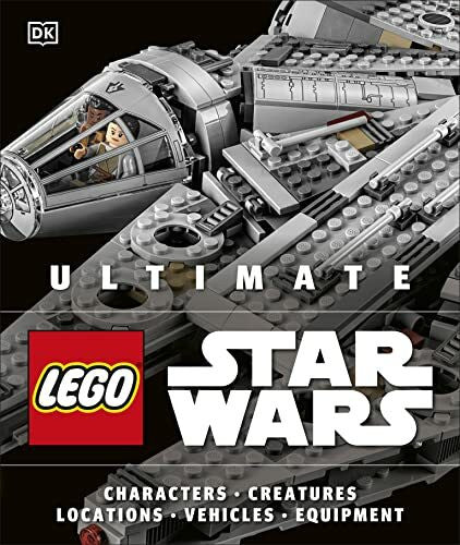 Malloy, Chris Ultimate LEGO Star Wars: Characters, Creatures, Locations, Vehicles, Equipment
