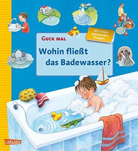Rieper-Bastian, Marlies Guck mal: Wohin fließt das Badewasser: Aufklappbuch