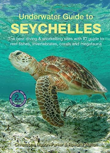 Walton, Rowana Underwater Guide to Seychelles