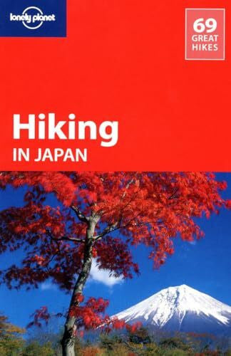 Joll, David Hiking in Japan: 69 Great Hikes (Walking Guides)