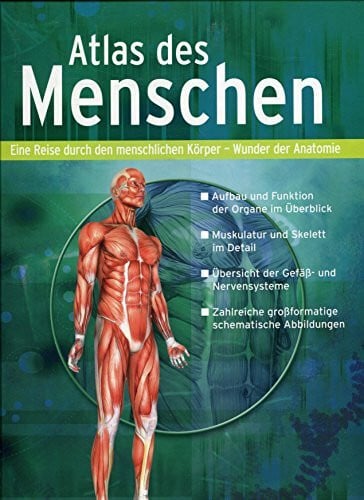 Lingen Verlag Atlas des Menschen. Eine Reise durch den menschlichen Körper - Wunder der Anatomie. Aufbau und Funktion der Organe im Überblick; Muskulatur und Skelett im Detail; ect.