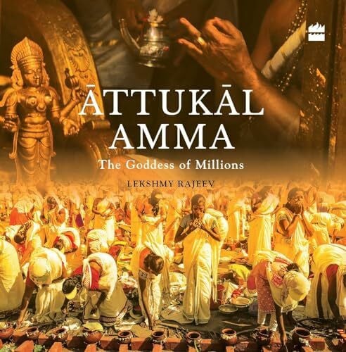 Rajeev, Lekshmy Attukal Amma:: The Goddess of Millions