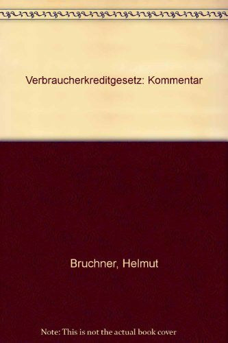 Bruchner/Ott/Wagner-Wieduwilt Verbraucherkreditgesetz