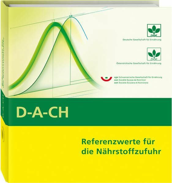 Deutsche Gesellschaft für Ernährung (DGE) Referenzwerte für die Nährstoffzufuhr: 2. Auflage als praktische Loseblattsammlung