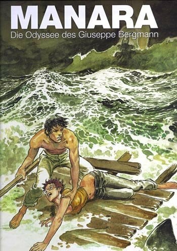 Manara, Milo Die Odyssee des Guiseppe Bergmann: Ein Comic-Epos