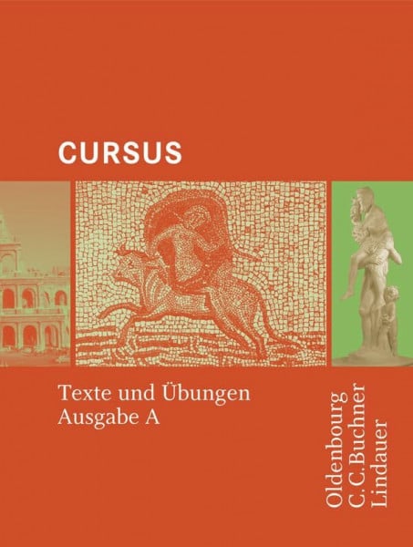 Wilhelm, Andrea Cursus - Ausgabe A / Cursus A - Bisherige Ausgabe Texte und Übungen