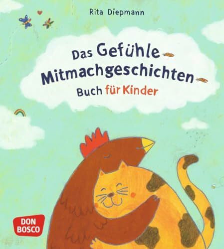 Braune, Anne Marie Das Gefühle-Mitmachgeschichten-Buch für Kinder: Den Umgang mit Gefühlen lernen: Gruppenspielen & Mitmachübungen für Kinder in KITA und Grundschule. Zur Festigung der emotionalen Intelligenz