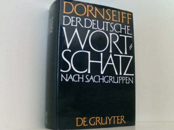 Dornseiff, Franz Der deutsche Wortschatz nach Sachgruppen