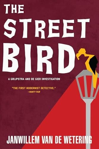 van de Wetering, Janwillem The Streetbird (Amsterdam Cops, Band 9)