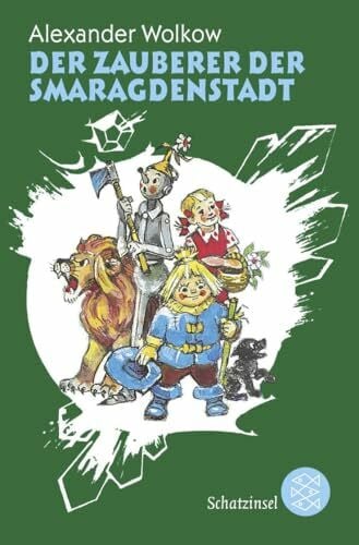 Steinmetz, Lazar Der Zauberer der Smaragdenstadt (Die Wolkow-Zauberland-Reihe, Band 1)