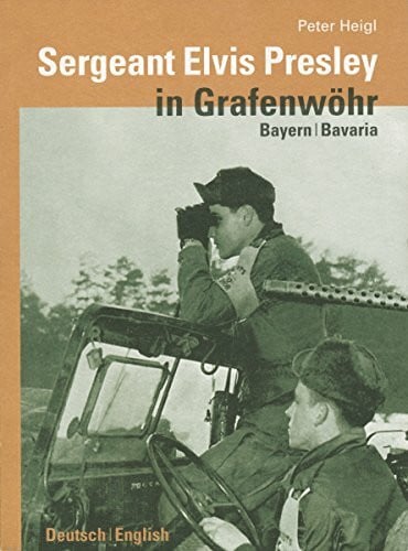 Lempke, Wayne Sergeant Elvis Presley in Grafenwöhr Bayern/Bavaria