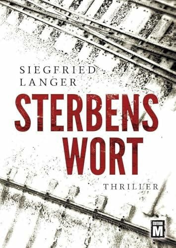 Langer, Siegfried Sterbenswort