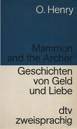 Mammon and the archer : Geschichten von Geld und Liebe