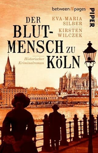 Wilczek, Kirsten Der Blutmensch zu Köln: Kriminalroman | True Crime trifft historischen Kriminalroman in Preußen